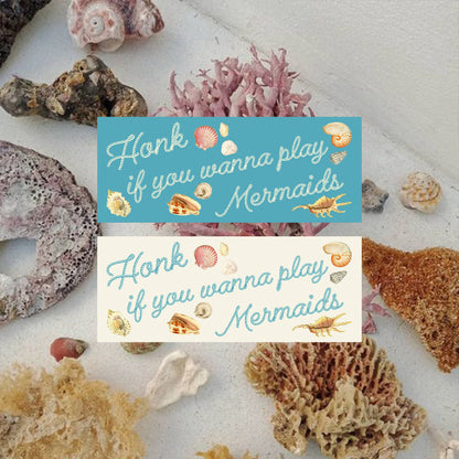 Honk if you wanna play mermaid Bumper Sticker, Gen Z Bumper Stickers, Funny Bumper Sticker, Gen Z Gifts, beach vibes Sticker, Summer